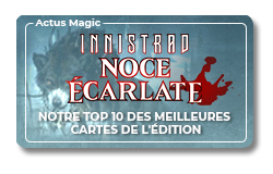 Article : notre top 10 des cartes Innistrad : Noce Écarlate