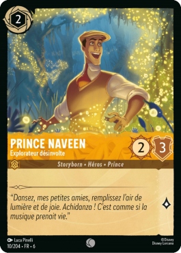 Prince Naveen - Carefree Explorer