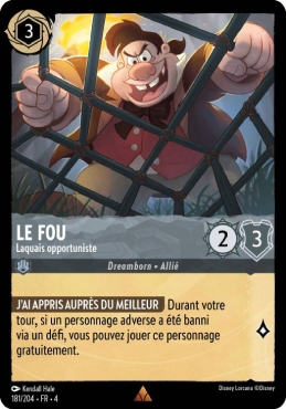 Le Fou - Opportunistic Flunky