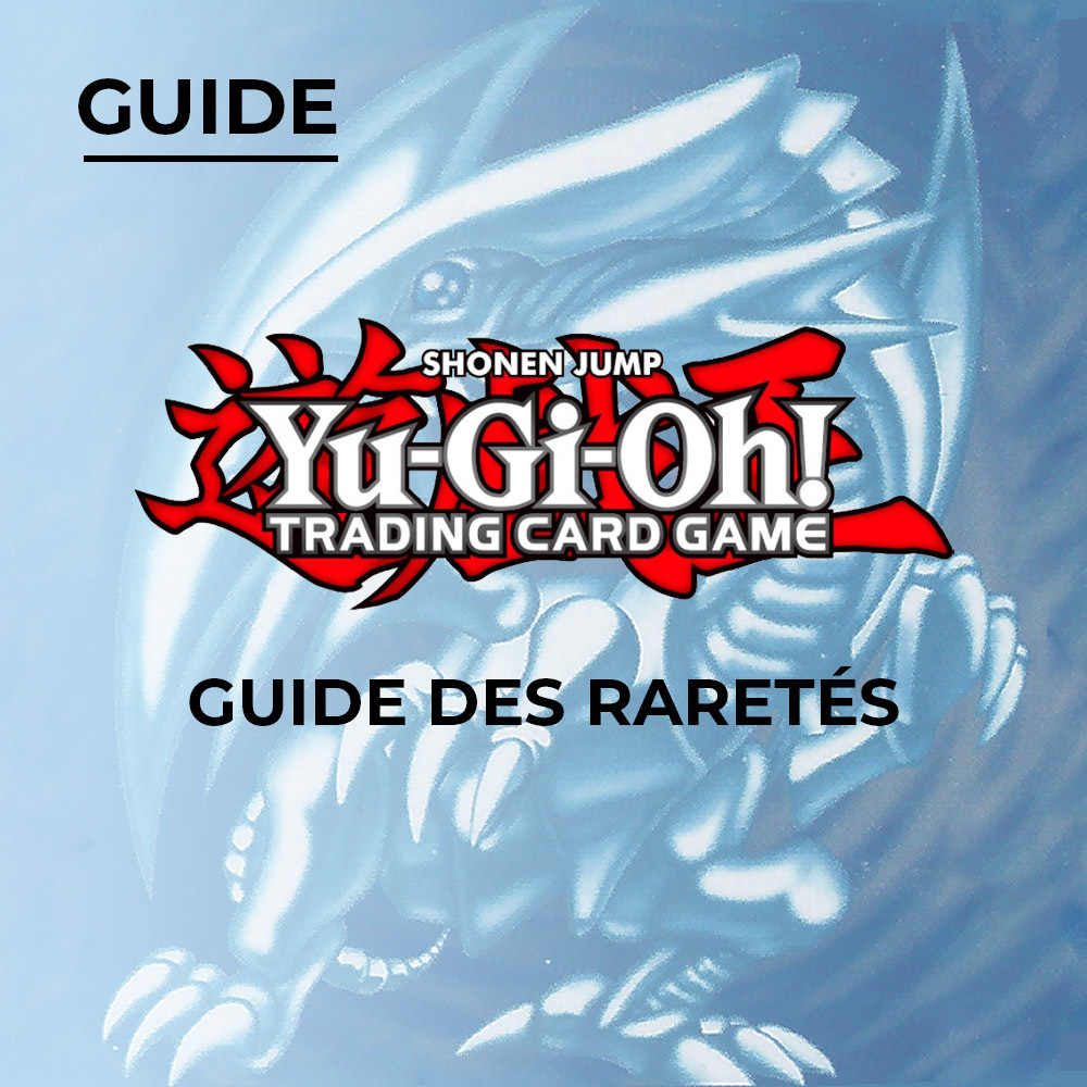 Guide des raretés Yu-Gi-Oh! : comment identifier ses cartes