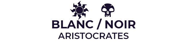 Blanc / Noir : Aristocrates