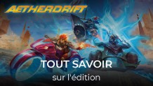 Tout savoir sur l'édition Aetherdrift