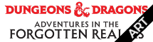 D&D: Adventures in the Forgotten Realms Art Series