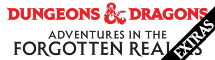 D&D: Adventures in the Forgotten Realms Extras