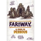 Faraway - Les Peuples du Dessous expansion