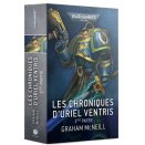 Warhammer 40000 Novel Les Chroniques d'Uriel Ventris - 1ere Partie FR