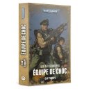 Warhammer 40000 Novel Les Têtes Brûlées 2 : Équipe de Choc FR