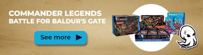 Spotlight Magic Commander Legends: Battle for Baldur's Gate